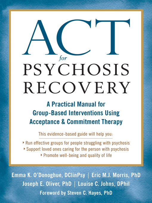 Title details for ACT for Psychosis Recovery by Emma K. O'Donoghue - Available